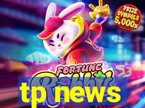 tp news